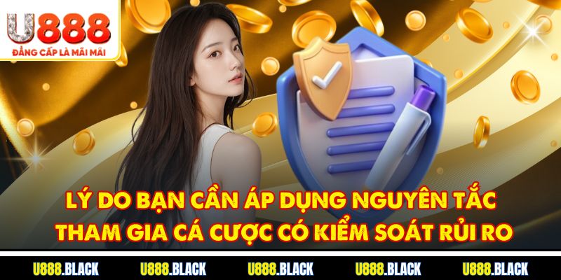 Lý do bạn cần áp dụng nguyên tắc tham gia cá cược có kiểm soát rủi ro